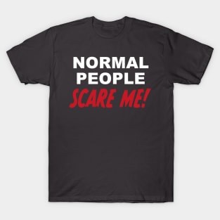 I am scared T-Shirt